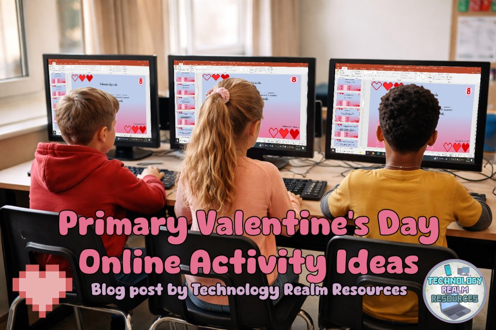 Primary Valentine’s day Digital & Unplugged Activity Ideas 🌹 written by a Technology Teacher