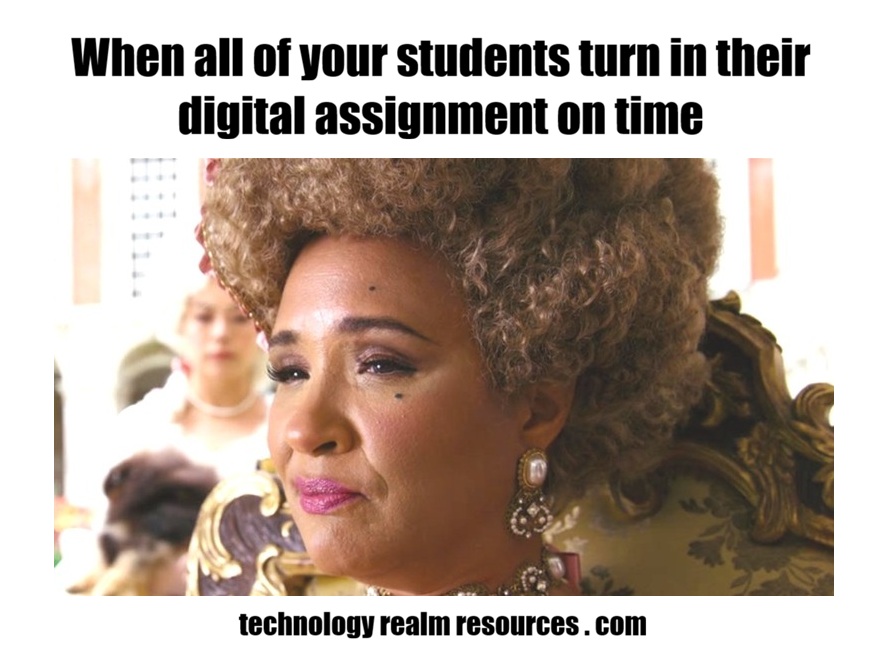 Technology teacher meme showing a proud emotional reaction when all students submit their digital assignments on time, highlighting digital learning, educational technology, classroom management, and student success in the modern classroom.